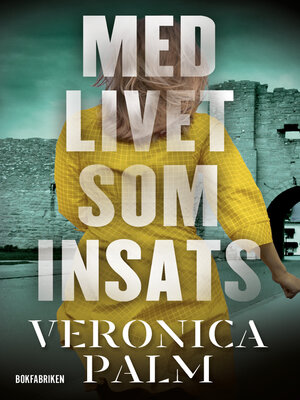 cover image of Med livet som insats